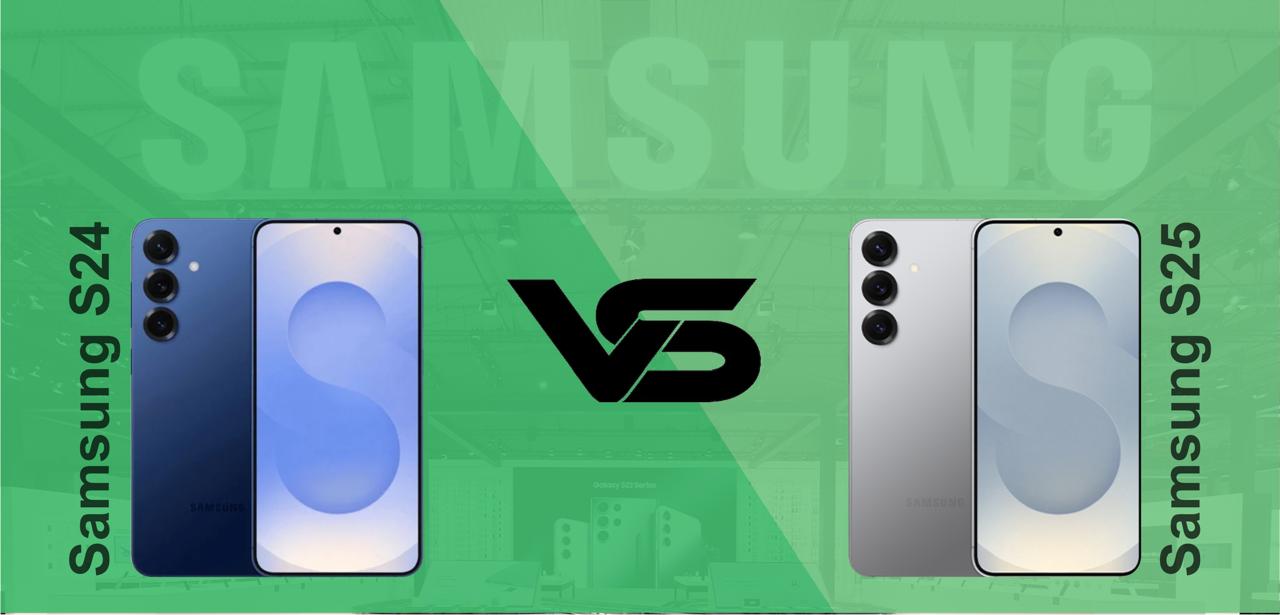 Samsung Galaxy S24 vs S25