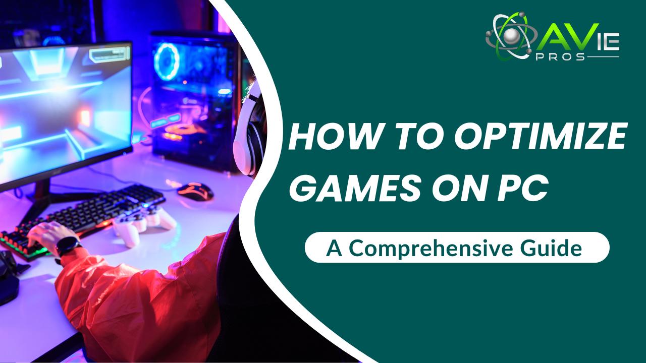How to Optimize Games on PC