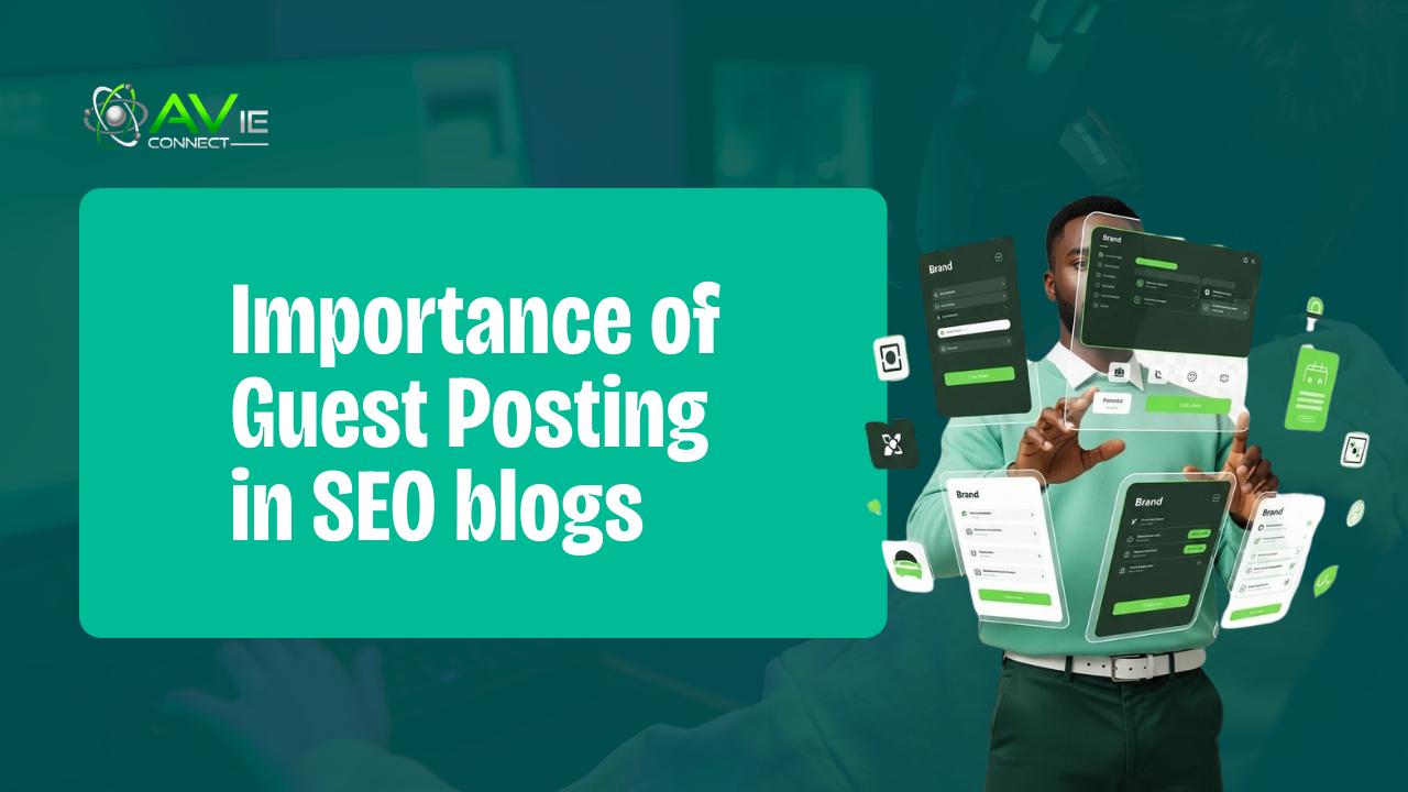 Importance of Guest Posting in SEO